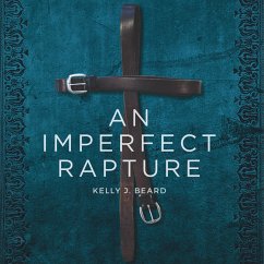 An Imperfect Rapture (MP3-Download) - Beard, Kelly J.