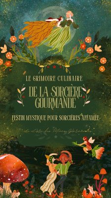 Cover Le grimoire culinaire de la sorcière gourmande (eBook, ePUB)