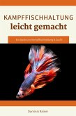 Kampffischhaltung leicht gemacht (eBook, ePUB)