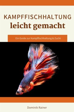 Cover Kampffischhaltung leicht gemacht (eBook, ePUB)
