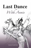 Last Dance With Annie (eBook, ePUB) Last Dance With Annie (eBook, ePUB)