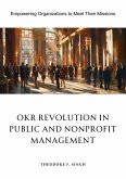 OKR Revolution in Public and Nonprofit Management (eBook, ePUB)