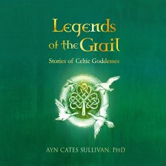 Legends of the Grail (MP3-Download) - Sullivan PhD, Ayn Cates
