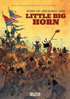 Die Wahre Geschichte des Wilden Westens: Little Big Horn (eBook, ePUB) - Luca, Blengino; David, Goy