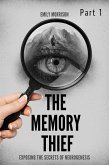 The Memory Thief Part 1 (eBook, ePUB) The Memory Thief Part 1 (eBook, ePUB)