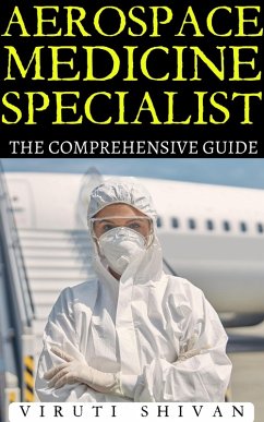 Cover Aerospace Medicine Specialist - The Comprehensive Guide (Vanguard Professionals) (eBook, ePUB)