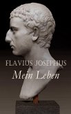 Flavius Josephus: Mein Leben (eBook, ePUB)