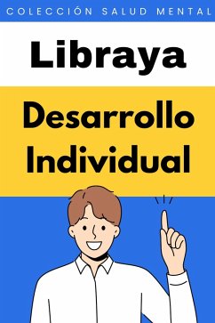 Desarrollo Individual (Colección Salud Mental, #3) (eBook, ePUB) Cover Desarrollo Individual (Colección Salud Mental, #3) (eBook, ePUB)