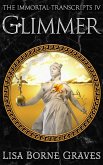 Glimmer (The Immortal Transcripts, #4) (eBook, ePUB)