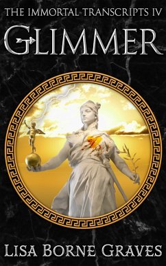 Glimmer (The Immortal Transcripts, #4) (eBook, ePUB) - Graves, Lisa Borne