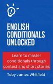 English Conditionals Unlocked (eBook, ePUB) English Conditionals Unlocked (eBook, ePUB)