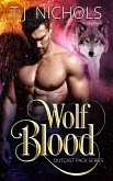 Wolf Blood (Outcast Pack, #2) (eBook, ePUB) Wolf Blood (Outcast Pack, #2) (eBook, ePUB)