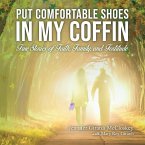 Put Comfortable Shoes in My Coffin (MP3-Download)
