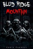 Blud Ridge Mountain (eBook, ePUB) Blud Ridge Mountain (eBook, ePUB)