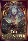 The God-Keeper (A Short Story From Mythnium) (eBook, ePUB)