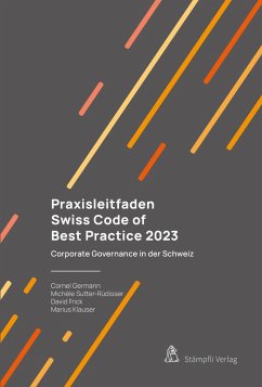 Praxisleitfaden Swiss Code of Best Practice 2023 (eBook, PDF) - Germann, Cornel; Sutter, Michele; Frick, David; Klauser, Marius