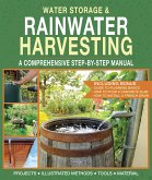 Water Storage and Rainwater Harvesting: A Comprehensive Step-By-step Manual (fixed-layout eBook, ePUB)