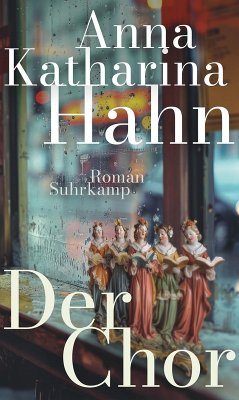 Der Chor (eBook, ePUB) - Hahn, Anna Katharina