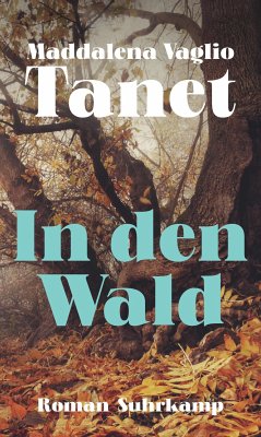 In den Wald (eBook, ePUB) - Vaglio Tanet, Maddalena