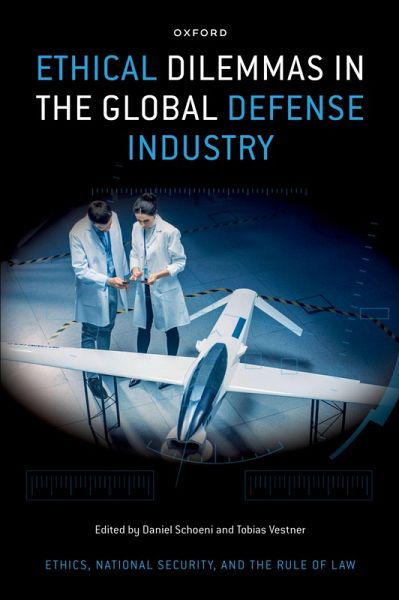 Ethical Dilemmas in the Global Defense Industry (eBook, ePUB) Ethical Dilemmas in the Global Defense Industry (eBook, ePUB)
