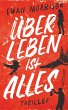 Überleben ist alles (eBook, ePUB) - Bild 1
