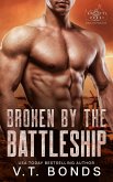 Broken by the Battleship (The Knottiverse: Alphas of the Waterworld, #5) (eBook, ePUB)
