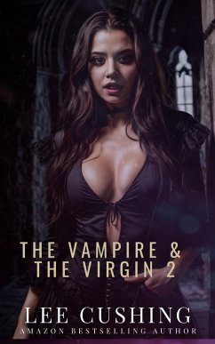 The Vampire & The Virgin 2 (Vampires, #9) (eBook, ePUB) - Cushing, Lee