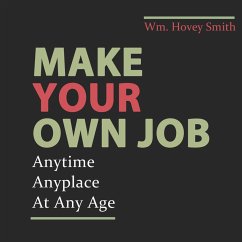 Make Your Own Job (MP3-Download) - Smith, Wm. Hovey