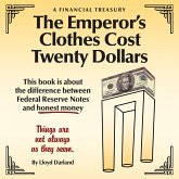 The Emperor's Clothes Cost Twenty Dollars (MP3-Download) The Emperor's Clothes Cost Twenty Dollars (MP3-Download)