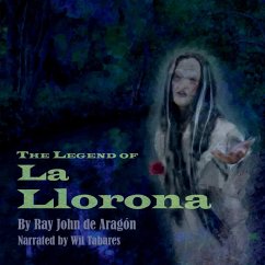 The Legend of La Llorona (MP3-Download) - de Aragon, Ray John