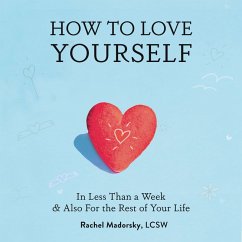 How to Love Yourself (MP3-Download) - Madorsky, Rachel