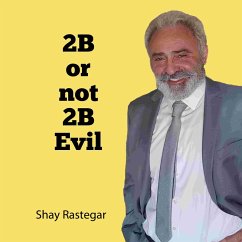 2B or not 2B Evil (MP3-Download) - Rastegar, Shay