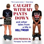 Caught with My Pants Down and Other Tales from a Life in Hollywood (MP3-Download)
