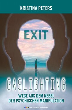 Exit Gaslighting - Peters, Kristina