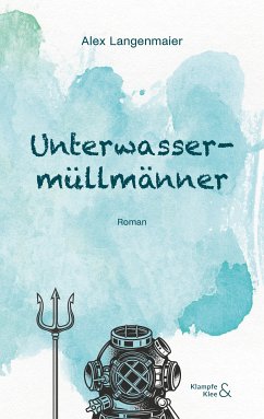 Unterwassermüllmänner (eBook, ePUB) - Langenmaier, Alex