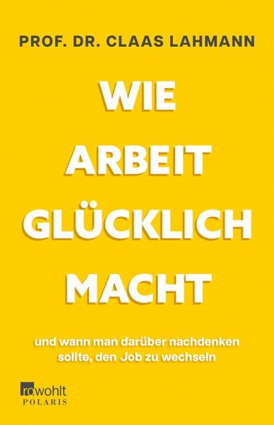 Wie Arbeit glücklich macht (eBook, ePUB) Wie Arbeit glücklich macht (eBook, ePUB)