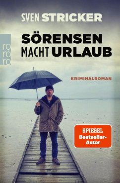 Sörensen macht Urlaub (eBook, ePUB) - Stricker, Sven