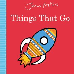 Jane Foster's Things That Go (eBook, ePUB) - Foster, Jane