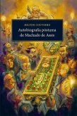 Autobiografia póstuma de Machado de Assis (eBook, ePUB) Autobiografia póstuma de Machado de Assis (eBook, ePUB)