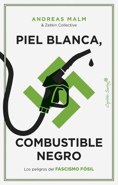 Piel blanca, combustible negro (eBook, ePUB) - Malm, Andreas