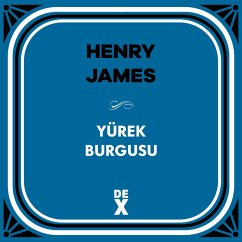 Yürek Burgusu (eBook, ePUB) - James, Henry