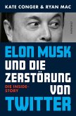 Elon Musk und die Zerstörung von Twitter (eBook, ePUB)