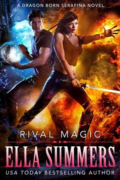 Rival Magic (Dragon Born Serafina, #4) (eBook, ePUB) - Summers, Ella