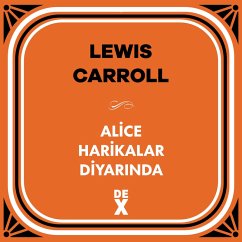 Alice Harikalar Diyarinda (eBook, ePUB) - Carroll, Lewis