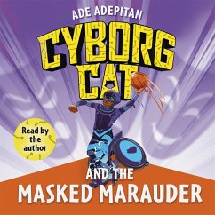 Cyborg Cat and the Masked Marauder (eBook, ePUB) - Adepitan, Ade