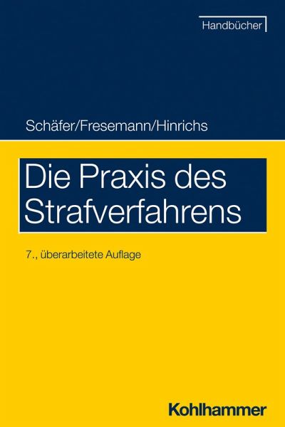 Die Praxis des Strafverfahrens (eBook, ePUB) Die Praxis des Strafverfahrens (eBook, ePUB)