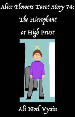 Cover The Hierophant or High Priest (Alice Flowers Tarot, #74) (eBook, ePUB)