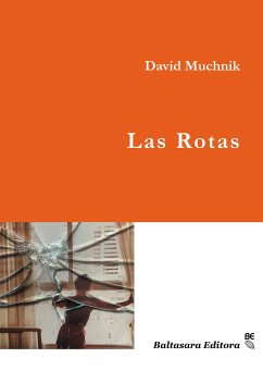 Las Rotas (eBook, ePUB) - Muchnik, David