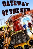 Gateway of the Sun: A Novel (eBook, ePUB) Gateway of the Sun: A Novel (eBook, ePUB)