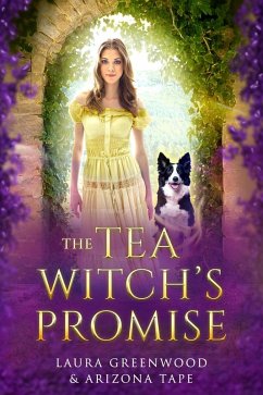 The Tea Witch's Promise (Purple Oak Oasis, #1) (eBook, ePUB) - Greenwood, Laura; Tape, Arizona